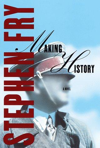Stephen Fry: Making History (Hardcover, 1998, Random House)