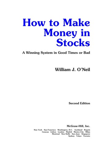 William J. O'Neil: How to Make Money in Stocks (EBook, 2001, McGraw-Hill)