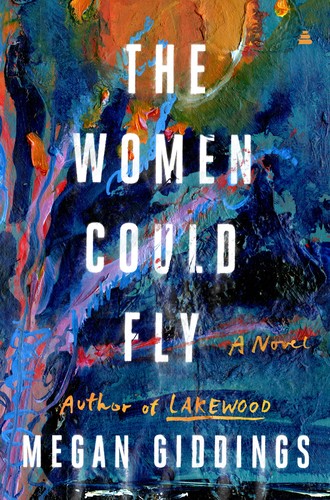 Megan Giddings: Women Could Fly (2022, HarperCollins Publishers)