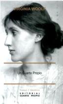 Virginia Woolf: Un Cuarto Propio (Paperback, Spanish language, 1997, Cuarto Propio)