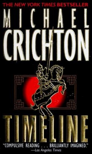 Michael Crichton: Timeline (Paperback, 2000, Ballantine Books)