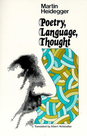 Martin Heidegger: Poetry, Language, Thought. (Paperback, 1976, Harper Perennial)