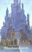 Tad Williams: Shadowmarch (Paperback, 2006, DAW)