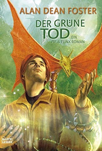 Alan Dean Foster: Der grüne Tod (Paperback, 2008, Luebbe Verlagsgruppe)