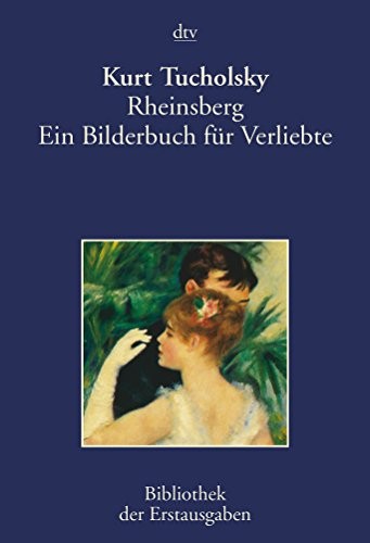 Kurt Tucholsky: Rheinsberg (Paperback, 2006, DTV Deutscher Taschenbuch)