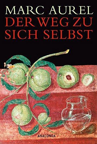 Marcus Aurelius: Der Weg Zu Sich Selbst (German language)