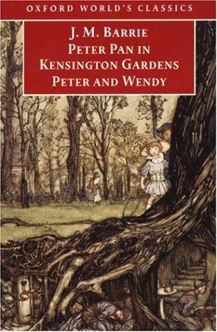 J. M. Barrie: Peter Pan in Kensington Gardens  (1999, Oxford University Press, USA)