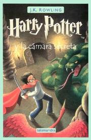 J. K. Rowling, Adolfo Munoz Garcia, Nieves Martin Azofra: Harry Potter y la camara secreta (Paperback, Spanish language, 2000, Lectorum Publications)