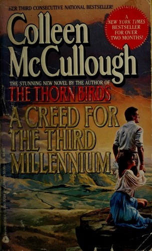 Colleen McCullough: A creed for the third millennium (1986, Avon)