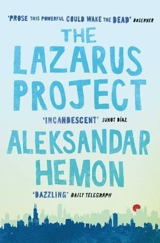 Aleksander Hemon: The Lazarus Project (Paperback, 2009, Riverhead Books)