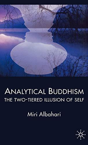 Miri Albahari: Analytical Buddhism: The Two-tiered Illusion of Self