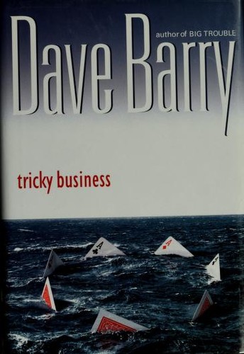 Dave Barry: Tricky business (2002, Putnam's)