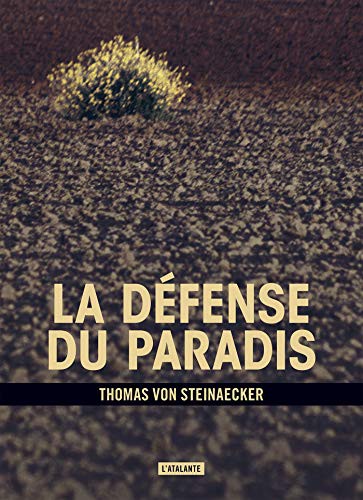 Thomas von Steinaecker: La Défense du paradis (EBook, French language, L'Atalante)