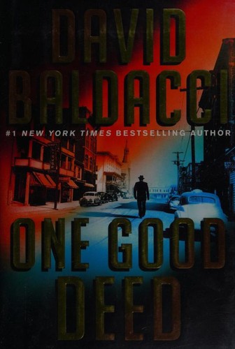 David Baldacci: One Good Deed (Hardcover, 2019, Grand Central Publishing)