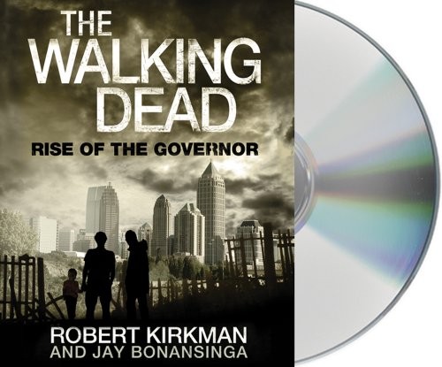 Robert Kirkman, Jay Bonansinga: The Walking Dead (2011, Macmillan Audio)