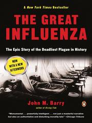 John M. Barry: The Great Influenza (2008, Penguin Group USA, Inc.)