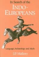 J. P. Mallory: In search of the Indo-Europeans (1989, Thames and Hudson)