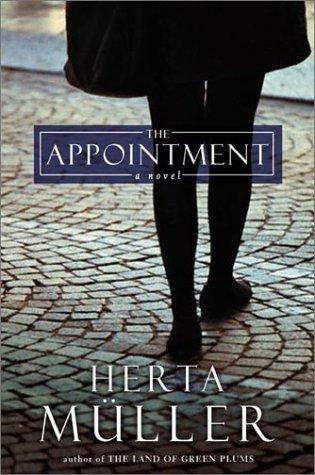 Herta Müller: The appointment (2001, Metropolitan Books)