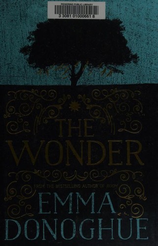 Emma Donoghue: The Wonder (2016, HarperCollins Publishers)