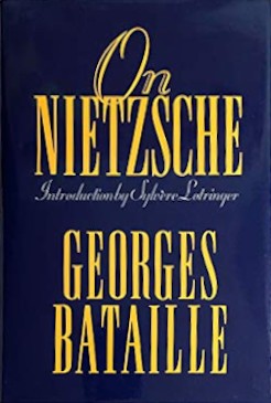 Georges Bataille: On Nietzsche (1992, Paragon House)