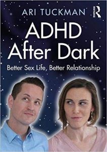 Ari Tuckman: ADHD after Dark (2019, Taylor & Francis Group)