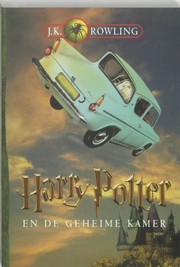 J. K. Rowling: Harry Potter En De Geheime Kamer (Paperback, 2002, Uitgeverij De Harmonie)