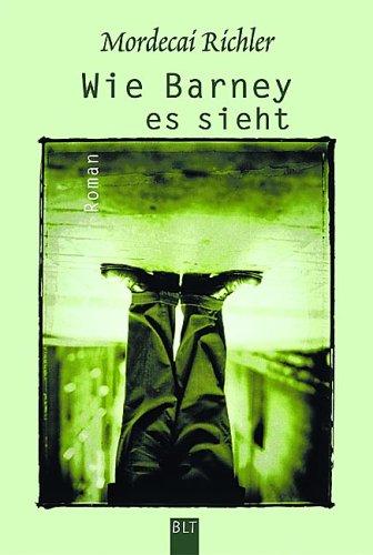 Mordecai Richler: Wie Barney es sieht (Paperback, German language, 2002, Lübbe)