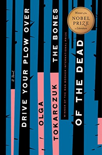 Drive Your Plow Over The Bones Of The Dead (Hardcover, 2019, Rverhead Books)