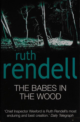 Ruth Rendell: The babes in the wood (Hardcover, 2002, Hutchinson)