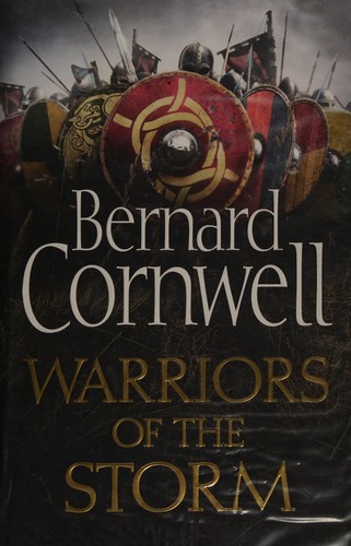 Bernard Cornwell: Warriors of the storm (2015, HarperCollins Publishers)