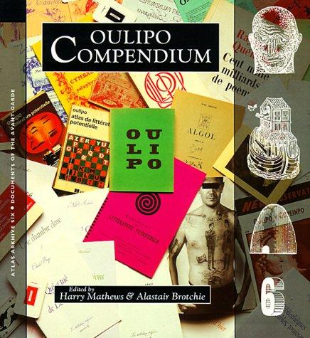 Alastair Brotchie, Harry Mathews: Oulipo Compendium (Atlas Archive) (Paperback, 1998, Exact Change)