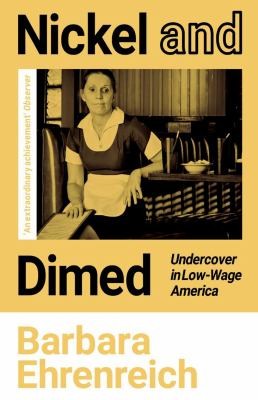 Barbara Ehrenreich, Polly Toynbee: Nickel and Dimed (2021, Granta Books)