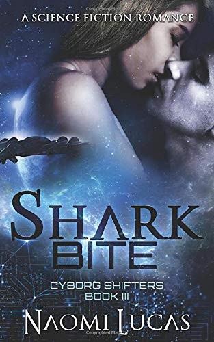Naomi Lucas: Shark Bite (Paperback, 2017, Independently published)