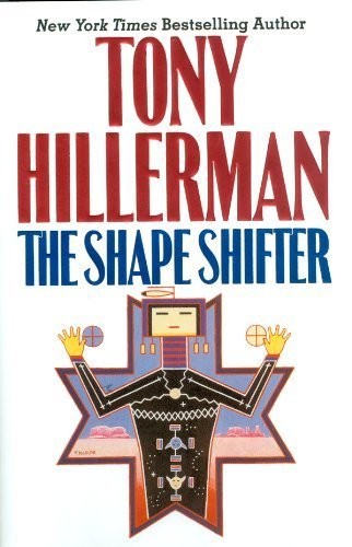 Tony Hillerman: The Shape Shifter (Hardcover, 2010, Praeger)