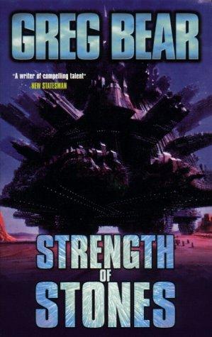 Greg Bear: Strength of Stones (Paperback, 1999, Gollancz)