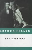 Arthur Miller: The Crucible (Penguin Plays) (1999, Tandem Library)