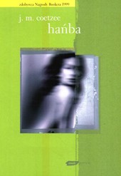 J. M. Coetzee: Hańba (Polish language, 1999, Znak Wydawnictwo)