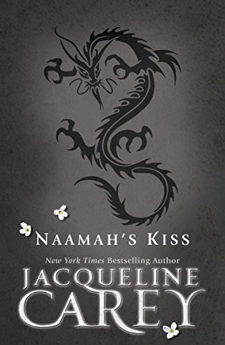 Jacqueline Carey: Naamah's Kiss (Paperback, 2010, Gollancz)