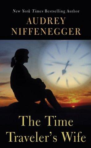 Audrey Niffenegger: The time traveler's wife (2004, Wheeler Pub.)