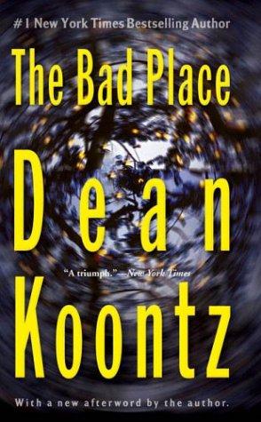 Dean R. Koontz: The bad place (2004, Berkley Books)