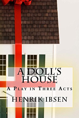 Henrik Ibsen: A Doll's House (Paperback, 2016, CreateSpace Independent Publishing Platform, Createspace Independent Publishing Platform)