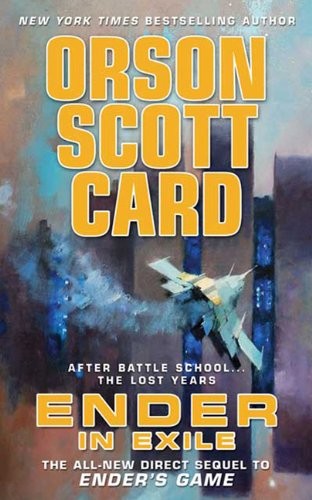 Orson Scott Card: Ender In Exile (Turtleback School & Library Binding Edition) (2009, Turtleback Books)