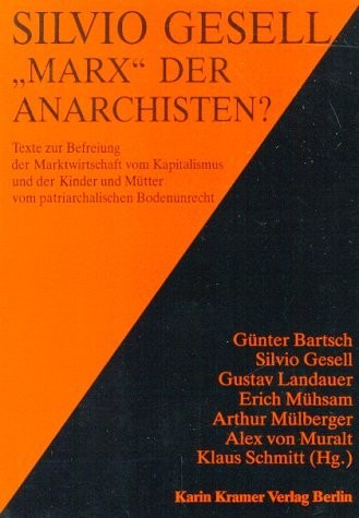 Günter Bartsch, Klaus Schmitt: Silvio Gesell (Paperback, German language, 1989, Karin Kramer Verlag)