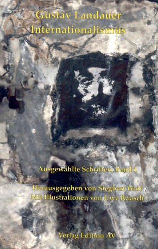 Gustav Landauer: Internationalismus (Paperback, German language, 2008, Verlag Edition AV)