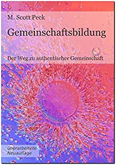 M. Scott Peck: Gemeinschaftsbildung (Paperback, German language, Blühende Landschaften)
