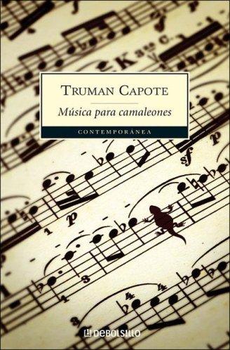 Truman Capote: Musica Para Camaleones (Paperback, Spanish language, 2006, Debolsillo)