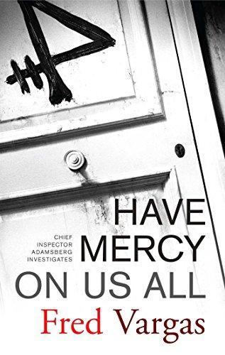 Fred Vargas: Have Mercy on Us All (2005)