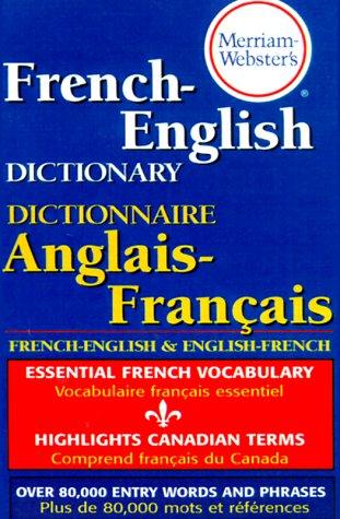 Merriam-Webster: Merriam-Webster's French-English dictionary. (2000, Merriam-Webster)