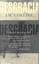 J. M. Coetzee, Miguel Martinez-Lage: Desgracia (Literatura Mondadori, 138) (Paperback, Spanish language, 2000, Mondadori (IT))
