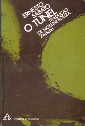 Ernesto Sabato: O túnel (Paperback, Portuguese language, 1976, Alfa-Omega)